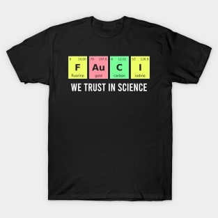 Funny "Science Teacher Gifts" we trust in science T-Shirt